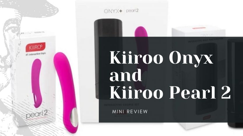 kiiroo onyx pearl review